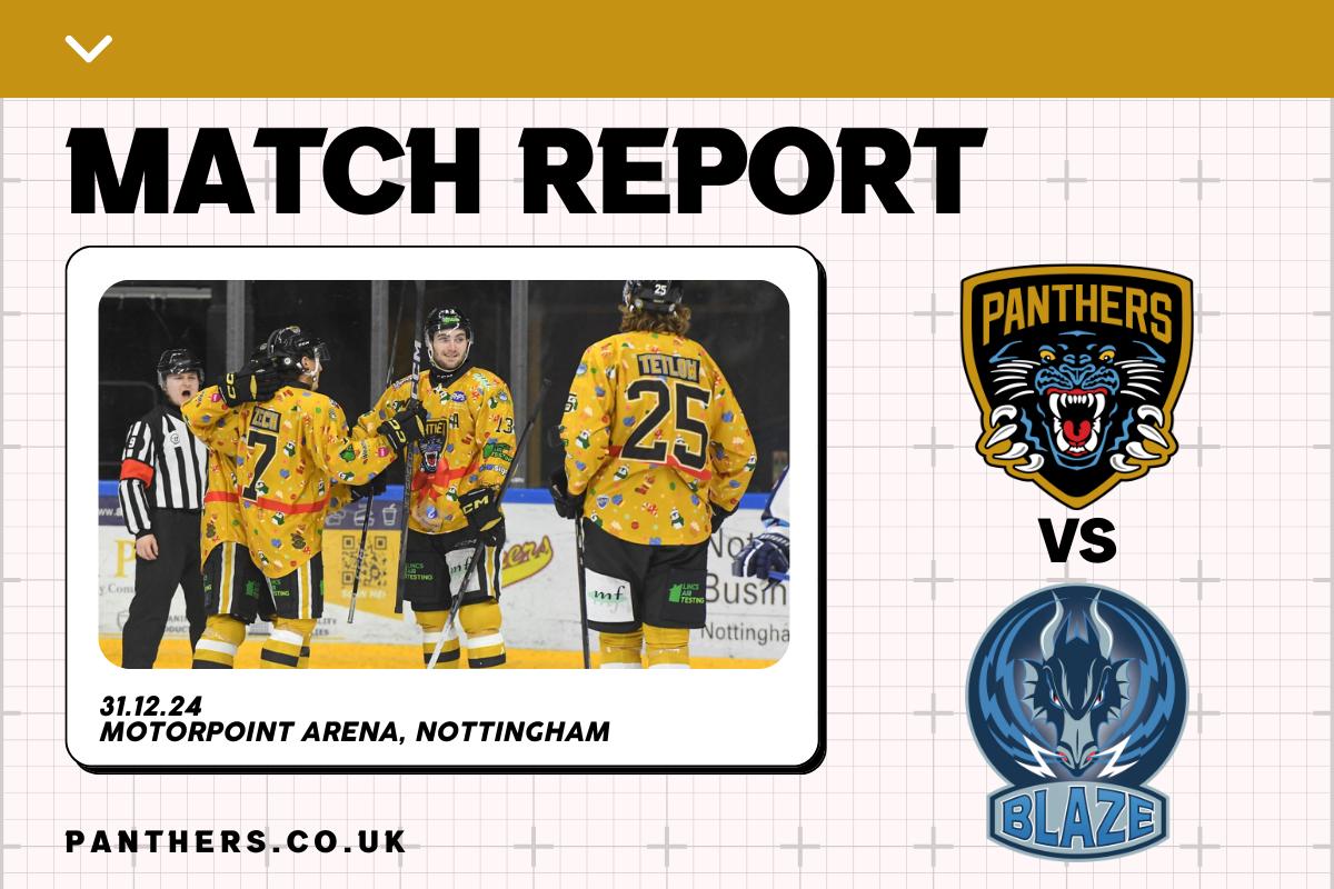 31ST DECEMBER 2024: PANTHERS 9-2 BLAZE Top Image